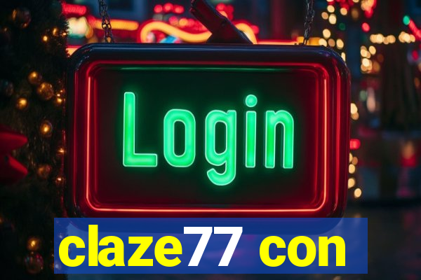 claze77 con